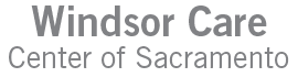 Windsor Care Center of Sacramento